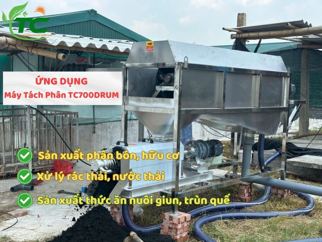 Ứng dụng của máy tách phân TC700DRUM