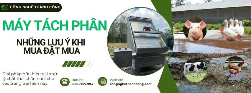 Lưu ý quan trọng khi mua máy tách phân cho trang trại chăn nuôi
